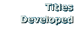 Selected Titles Developed